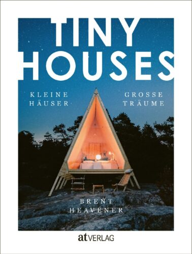 Viele Ideen für die Küche im Tiny House finden Sie in dem Buch „Tiny Houses“ von Brent Heavener, erschienen im atVerlag.