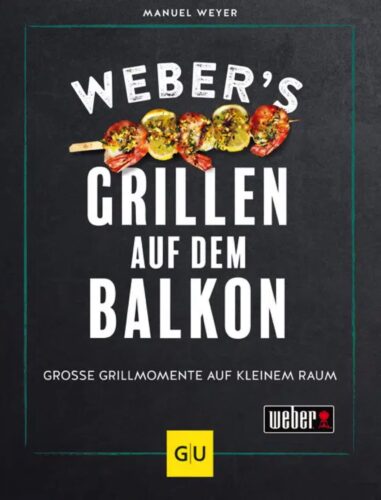 Interessante Tipps und vor allem leckere Gerichte fürs „Grillen auf dem Balkon“ finden sich im gleichnamigen Buch von Manuel Weyer. Köstlichkeiten wie „Veggie-Schaschlik“, „Gegrillter Ananas-Burger“ oder „La Steak Burrito“ gehören dazu. Erschienen in Zusammenarbeit mit Weber bei GU, 24 Euro.