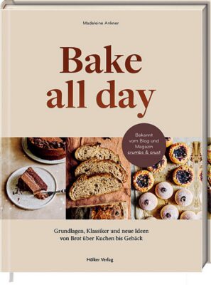 Tolle Rezepte, Insider-Tipps und jede Menge Inspirationen, die finden sich im Buch „Bake all day“ von Madeleine Ankner. Aber auch Details, warum bestimmte Arbeitsschritte wichtig sind, werden verraten. Ideal für Anfänger oder Hobbybäcker. Erschienen im Hölker Verlag, 30 Euro.